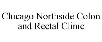 CHICAGO NORTHSIDE COLON AND RECTAL CLINIC