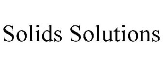 SOLIDS SOLUTIONS