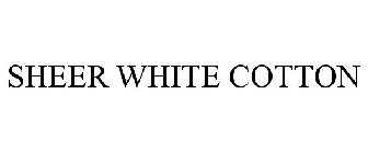 SHEER WHITE COTTON