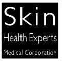 SKIN HEALTH EXPERTS MEDICAL CORPORATION