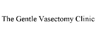 THE GENTLE VASECTOMY CLINIC