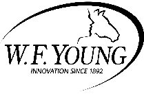 W.F. YOUNG INNOVATION SINCE 1892