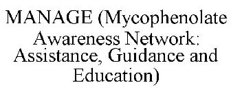 MANAGE (MYCOPHENOLATE AWARENESS NETWORK: ASSISTANCE, GUIDANCE AND EDUCATION)
