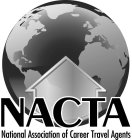 NACTA NATIONAL ASSOCIATION OF CAREER TRAVEL AGENTS