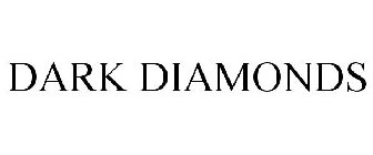 DARK DIAMONDS