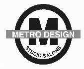 M METRO DESIGN STUDIO SALONS