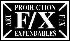 F/X PRODUCTION ART EXPENDABLES F/X