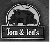 TOM & TED'S