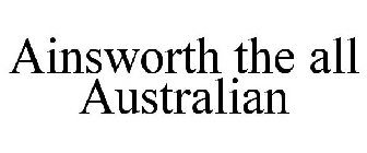 AINSWORTH THE ALL AUSTRALIAN