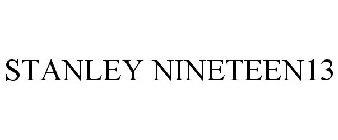 STANLEY NINETEEN13