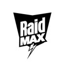 RAID MAX