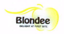 BLONDEE DELIGHT AT FIRST BITE.