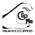 CLIP ME PALM HELD CLIPPERS