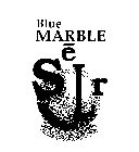 BLUE MARBLE S E L R