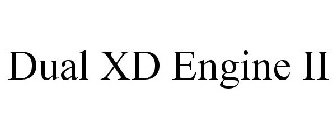DUAL XD ENGINE II