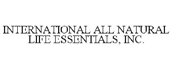 INTERNATIONAL ALL NATURAL LIFE ESSENTIALS, INC.
