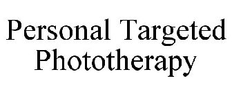 PERSONAL TARGETED PHOTOTHERAPY