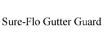 SURE-FLO GUTTER GUARD