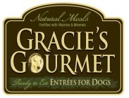 NATURAL MEALS FORTIFIED WITH VITAMINS AND MINERALS GRACIE'S GOURMET READY TO EAT ENTREES FOR DOGS