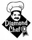 DIAMOND CHEF