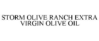STORM OLIVE RANCH EXTRA VIRGIN OLIVE OIL