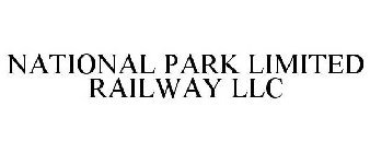 NATIONAL PARK LIMITED RAILWAY LLC