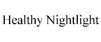 HEALTHY NIGHTLIGHT