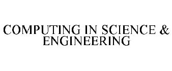 COMPUTING IN SCIENCE & ENGINEERING