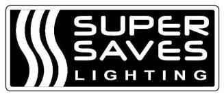 SUPER SAVES LIGHTING