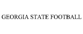 GEORGIA STATE FOOTBALL