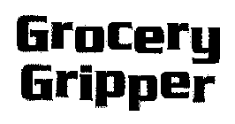 GROCERY GRIPPER