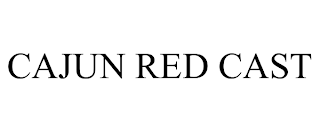 CAJUN RED CAST