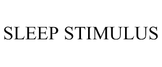 SLEEP STIMULUS