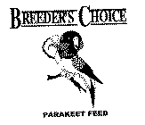 BREEDER'S CHOICE & PARAKEET FEED