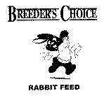 BREEDER'S CHOICE & RABBIT FEED