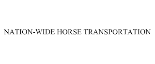 NATION-WIDE HORSE TRANSPORTATION