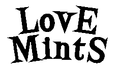 LOVE MINTS