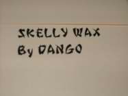 SKELLY WAX BY DANGO