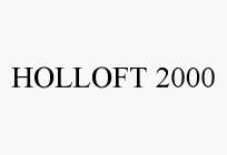 HOLLOFT 2000