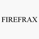 FIREFRAX