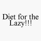 DIET FOR THE LAZY!!!