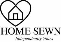 HOME SEWN INDEPENDENTLY YOURS