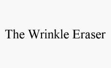 THE WRINKLE ERASER