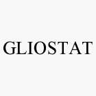 GLIOSTAT