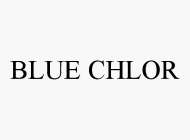 BLUE CHLOR