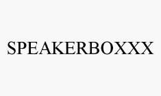 SPEAKERBOXXX