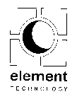 ELEMENT TECHNOLOGY