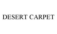 DESERT CARPET