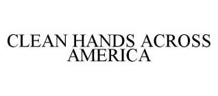 CLEAN HANDS ACROSS AMERICA