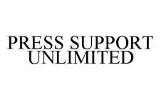 PRESS SUPPORT UNLIMITED